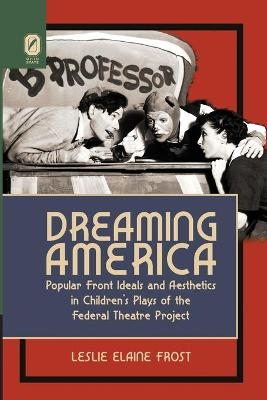 Dreaming America - Leslie Elaine Frost