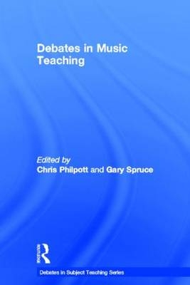 Debates in Music Teaching - 