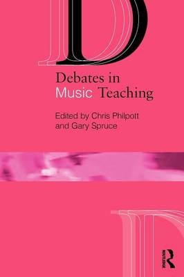 Debates in Music Teaching - 