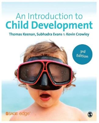 An Introduction to Child Development - Thomas Keenan, Subhadra Evans, Kevin Crowley