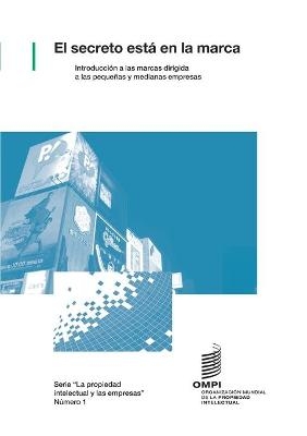 El secreto está en la marca - Introducción a las marcas dirigida a las pequeñas y medianas empresas