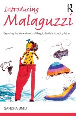 Introducing Malaguzzi -  Sandra Smidt