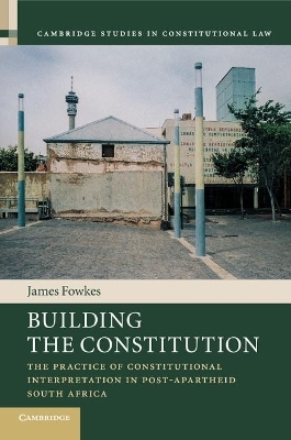 Building the Constitution - James Fowkes