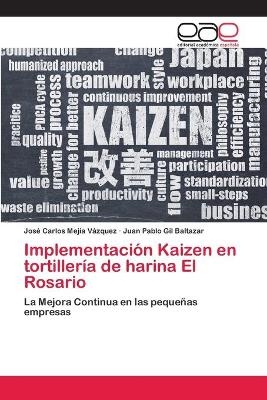 Implementación Kaizen en tortillería de harina El Rosario