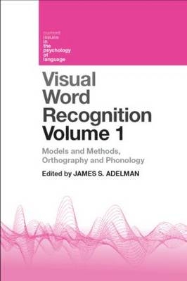 Visual Word Recognition Volume 1 - 