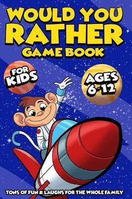 Would You Rather - Game Book Edition - Funny Foxx