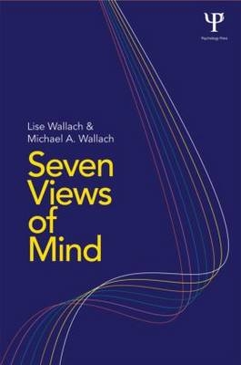 Seven Views of Mind -  Lise Wallach,  Michael A Wallach