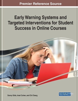 Early Warning Systems and Targeted Interventions for Student Success in Online Courses - 