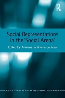 Social Representations in the 'Social Arena' - 