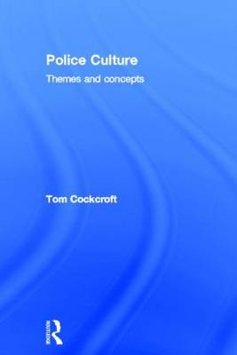 Police Culture -  Tom Cockcroft