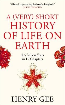 A (Very) Short History of Life On Earth