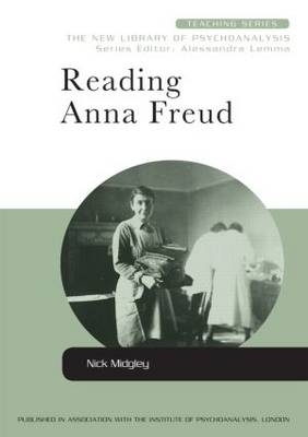 Reading Anna Freud -  Nick Midgley