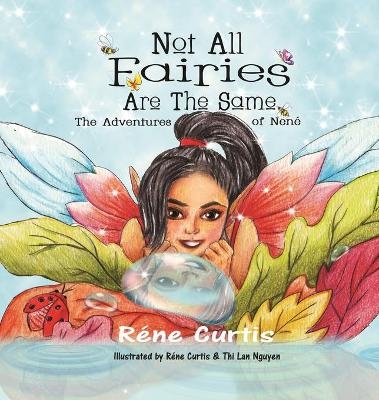 Not All Fairies Are The Same - R&eacute;ne Curtis
