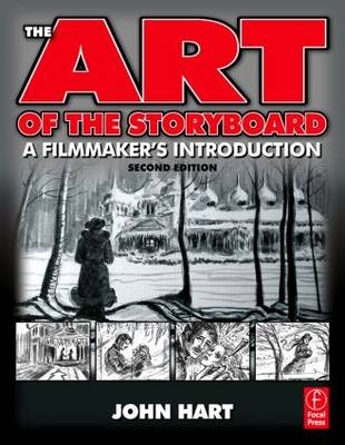 Art of the Storyboard, 2nd Edition -  John Hart
