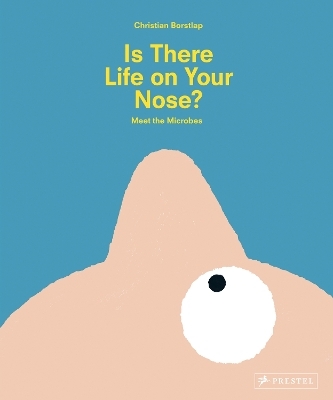 Is There Life on Your Nose? - Christian Borstlap