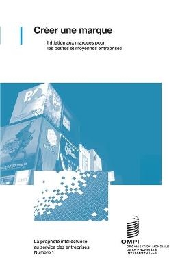Cr&eacute;er une marque - initiation aux marques pour les petites et moyennes entreprises
