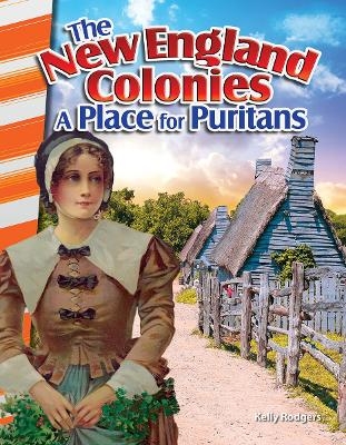 The New England Colonies - Kelly Rodgers