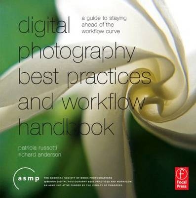 Digital Photographic Workflow Handbook -  Patricia Russotti