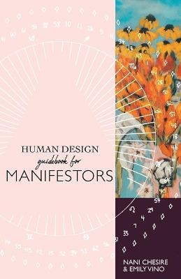 Human Design Guidebook for Manifestors - Nani Chesire
