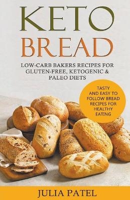 Keto Bread - Julia Patel