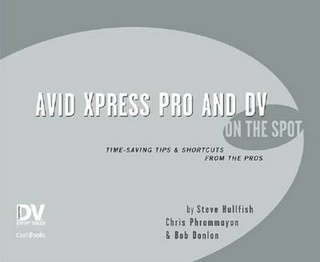 Avid Xpress Pro and DV On the Spot