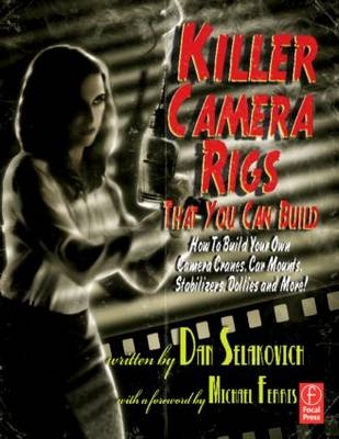 Killer Camera Rigs That You Can Build