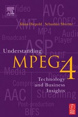 Understanding MPEG 4 - EE Department Klaus (Professor for Data Processing  Munich University of Technology  Munich  Germany) Diepold,  Sebastian Moeritz