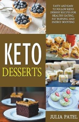 Keto Desserts - Julia Patel