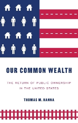 Our Common Wealth - Thomas M. Hanna