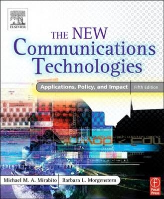 New Communications Technologies -  Michael Mirabito,  Barbara Morgenstern