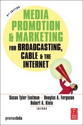 Media Promotion & Marketing for Broadcasting, Cable & the Internet - 