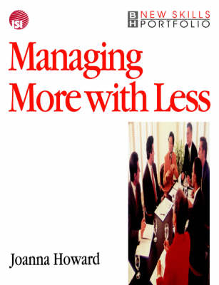 Managing More with Less -  Joanna Howard