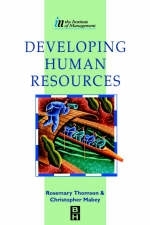 Developing Human Resources -  Christopher Mabey,  Rosemary Thomson