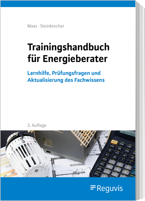 Trainingshandbuch f&uuml;r Energieberater - Anton Maas, Jutta Steinbrecher