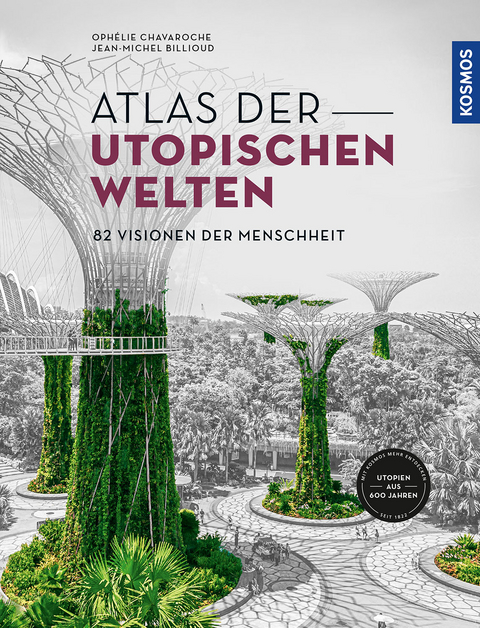 Atlas der utopischen Welten - Ophélie Chavaroche, Jean-Michel Billioud
