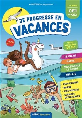 Je progresse en vacances - du Ce1 au Ce2 - NED  2021 -  MARAILLAC EMILIE,  Audouin Laurent - Delvaux Claire