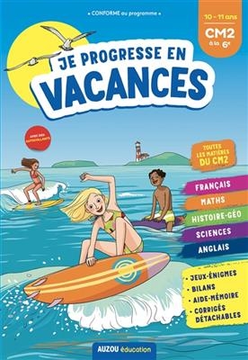 Je progresse en vacances - du Cm2 &agrave; la sixi&egrave;me  - NED  2021 -  VINCENOT LAURENCE,  Audoin Laurent - Delvaux Claire
