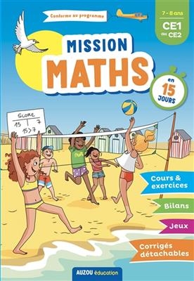 Mission maths en 15 jours - Du Ce1 au Ce2