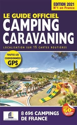 Le Guide Officiel Camping caravaning Edition 2021 - Linda Salem