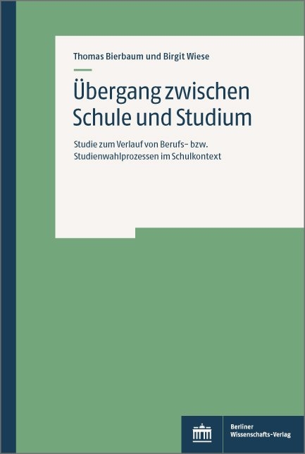 &Uuml;bergang zwischen Schule und Studium - Thomas Bierbaum, Birgit Wiese