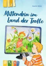 Mittendrin im Land der Trolle &ndash; Lesestufe 2 - Annette Weber
