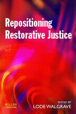 Repositioning Restorative Justice
