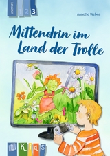 Mittendrin im Land der Trolle &ndash; Lesestufe 3 - Annette Weber