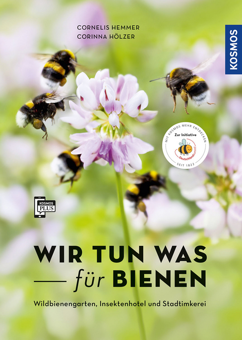 Wir tun was f&uuml;r Bienen - Cornelis Hemmer, Corinna H&ouml;lzer
