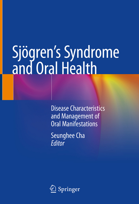 Sj&ouml;gren's Syndrome and Oral Health - 