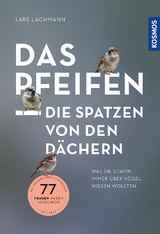 Das pfeifen die Spatzen von den D&auml;chern - Lars Lachmann