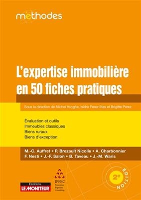 L'expertise immobili&egrave;re en 50 fiches pratiques