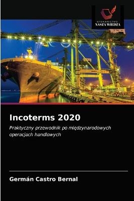 Incoterms 2020 - Germ&aacute;n Castro Bernal