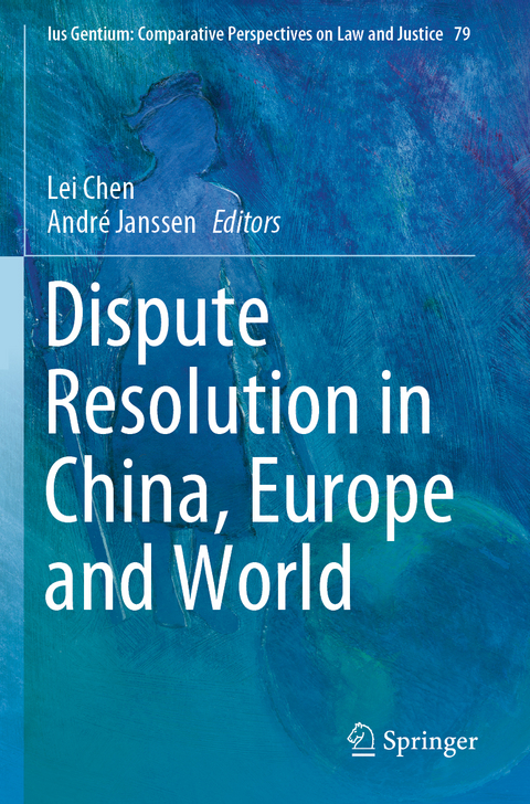 Dispute Resolution in China, Europe and World - 