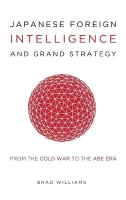 Japanese Foreign Intelligence and Grand Strategy